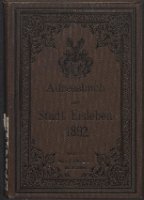 Adreß- und Geschäftshandbuch der Stadt Eisleben 1892