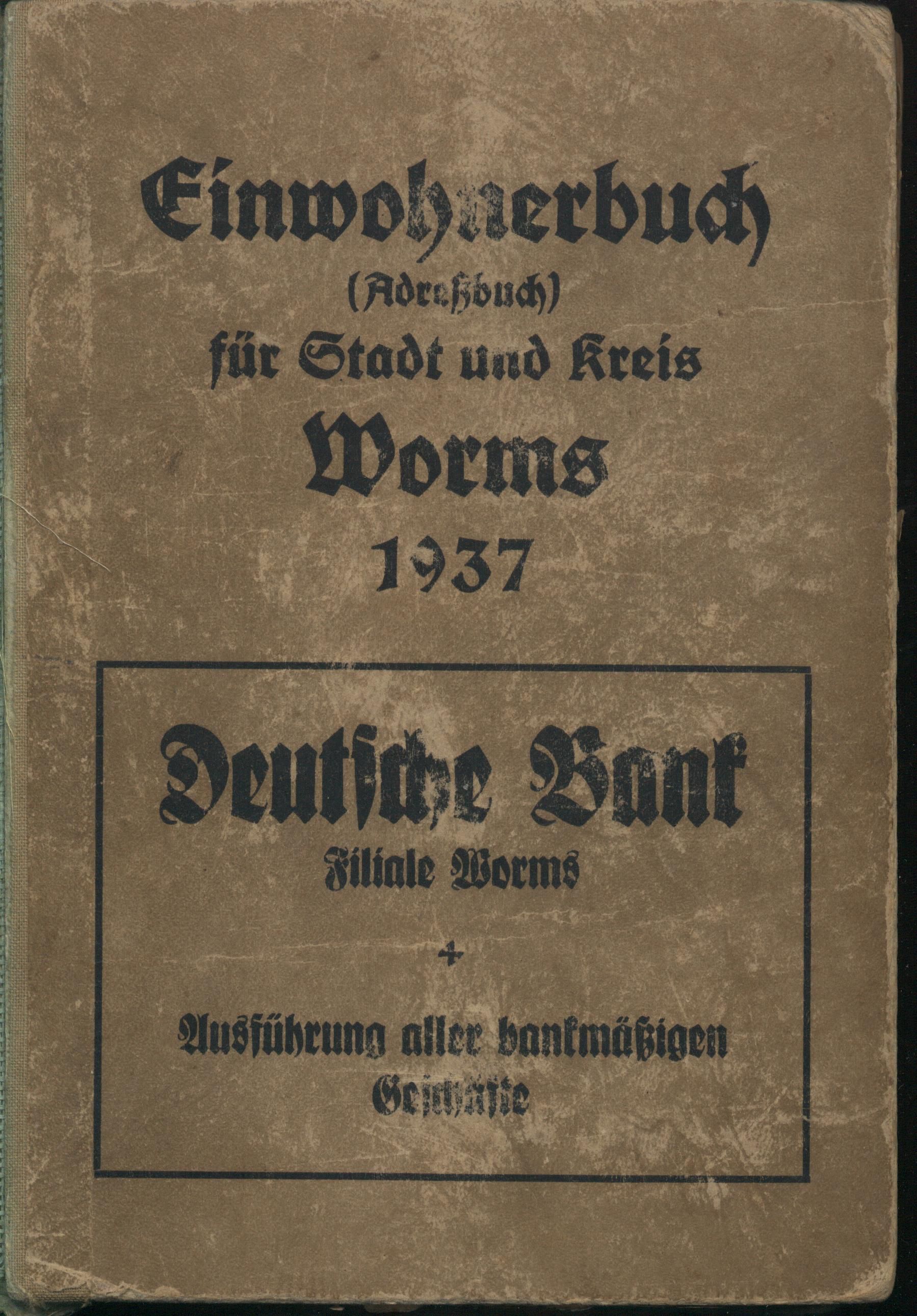 Einwohnerbuch (Adreßbuch) für die Stadt und Kreis Worms 1937